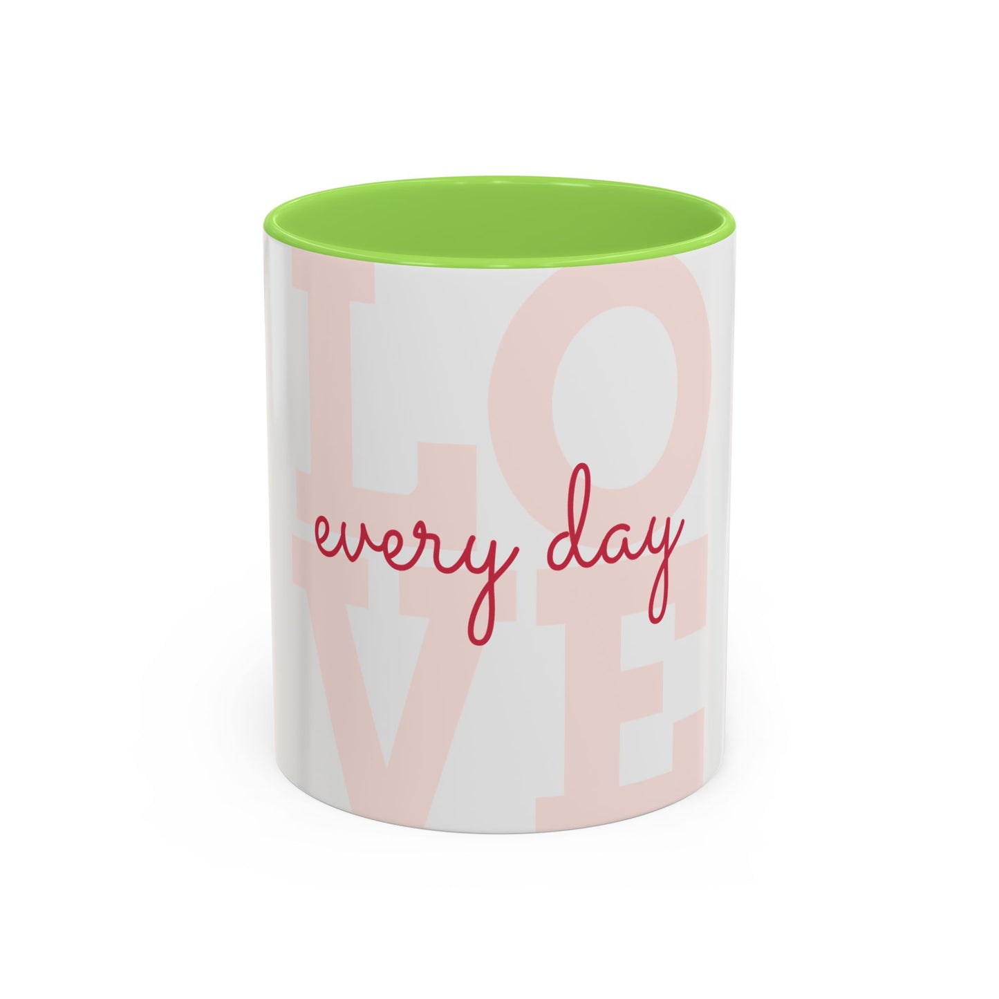 Inspirational Love Mug - Celebrate Every Day with Joy (11oz & 15oz)