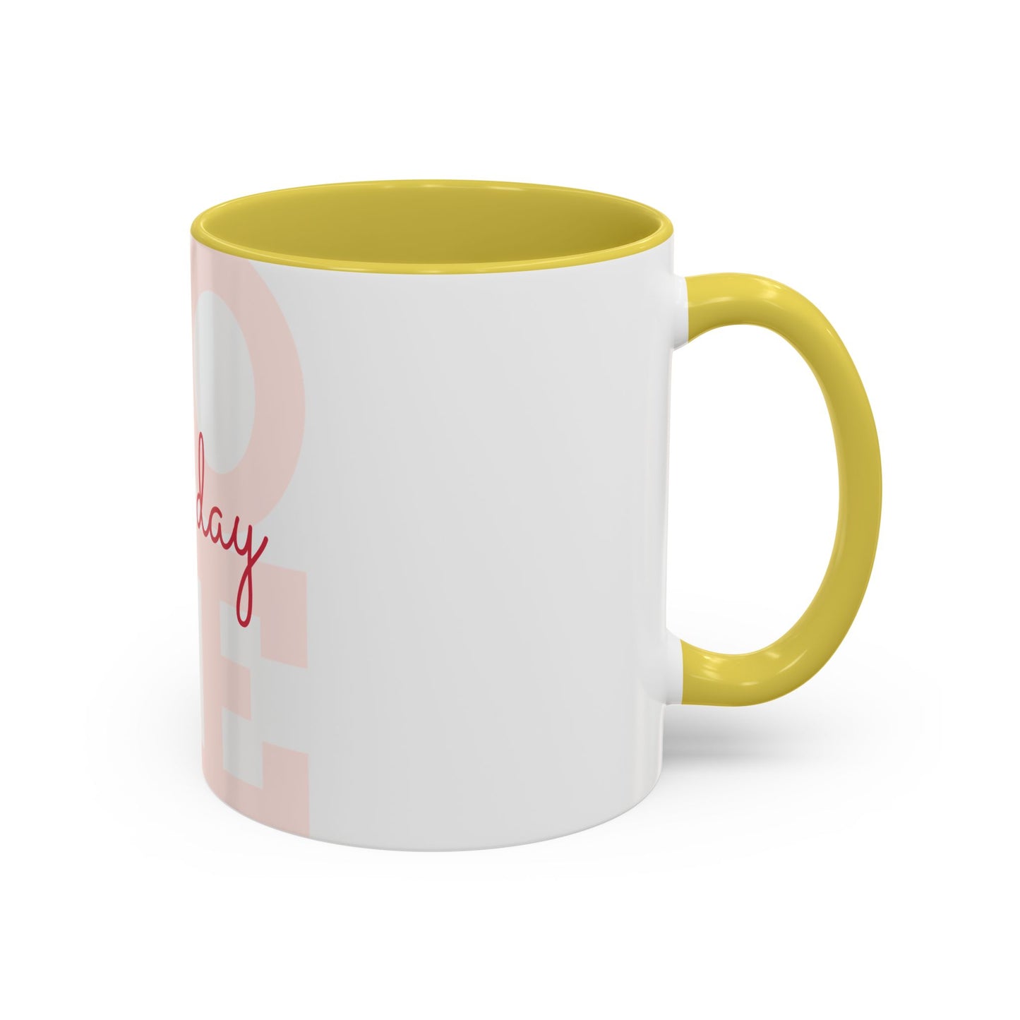 Inspirational Love Mug - Celebrate Every Day with Joy (11oz & 15oz)