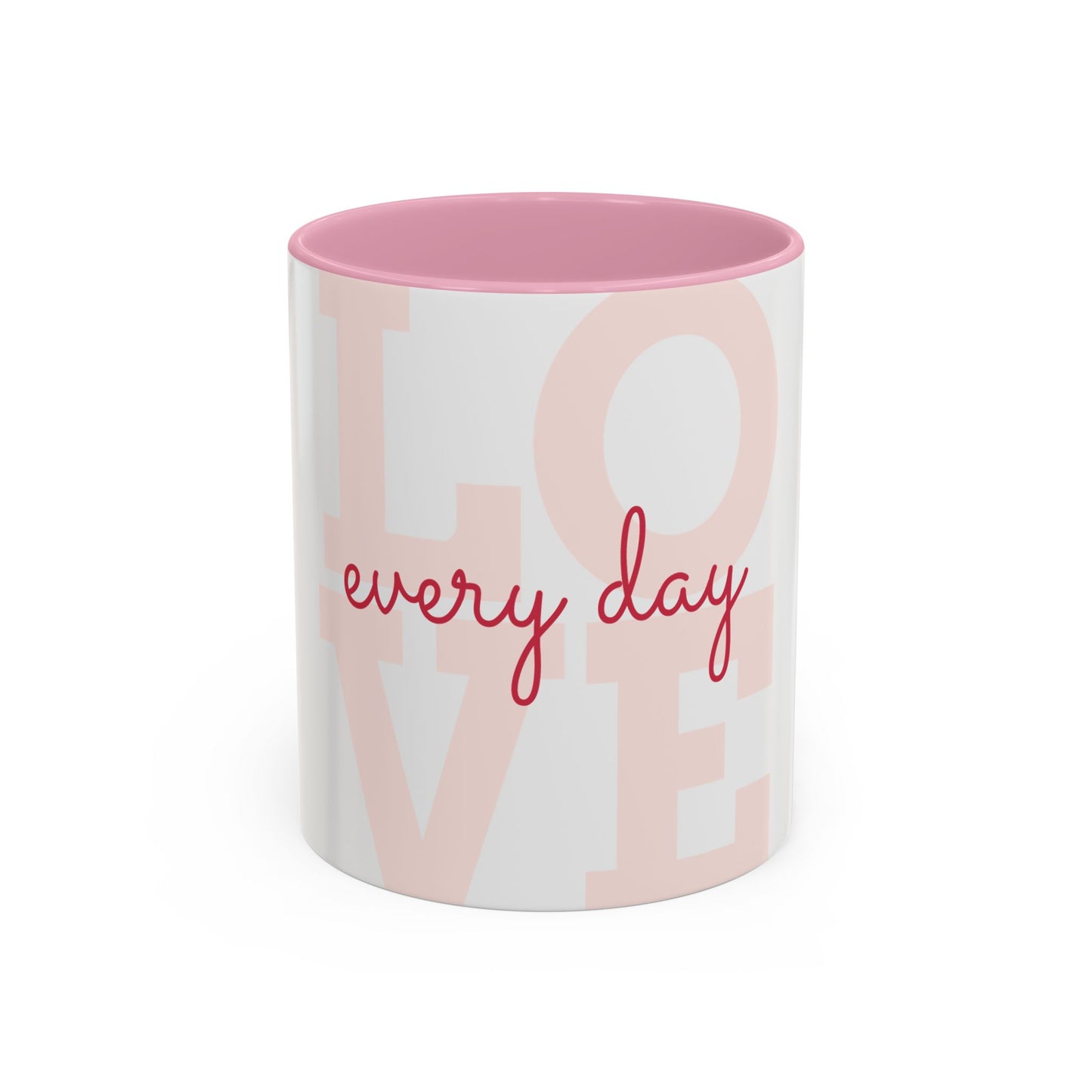 Inspirational Love Mug - Celebrate Every Day with Joy (11oz & 15oz)