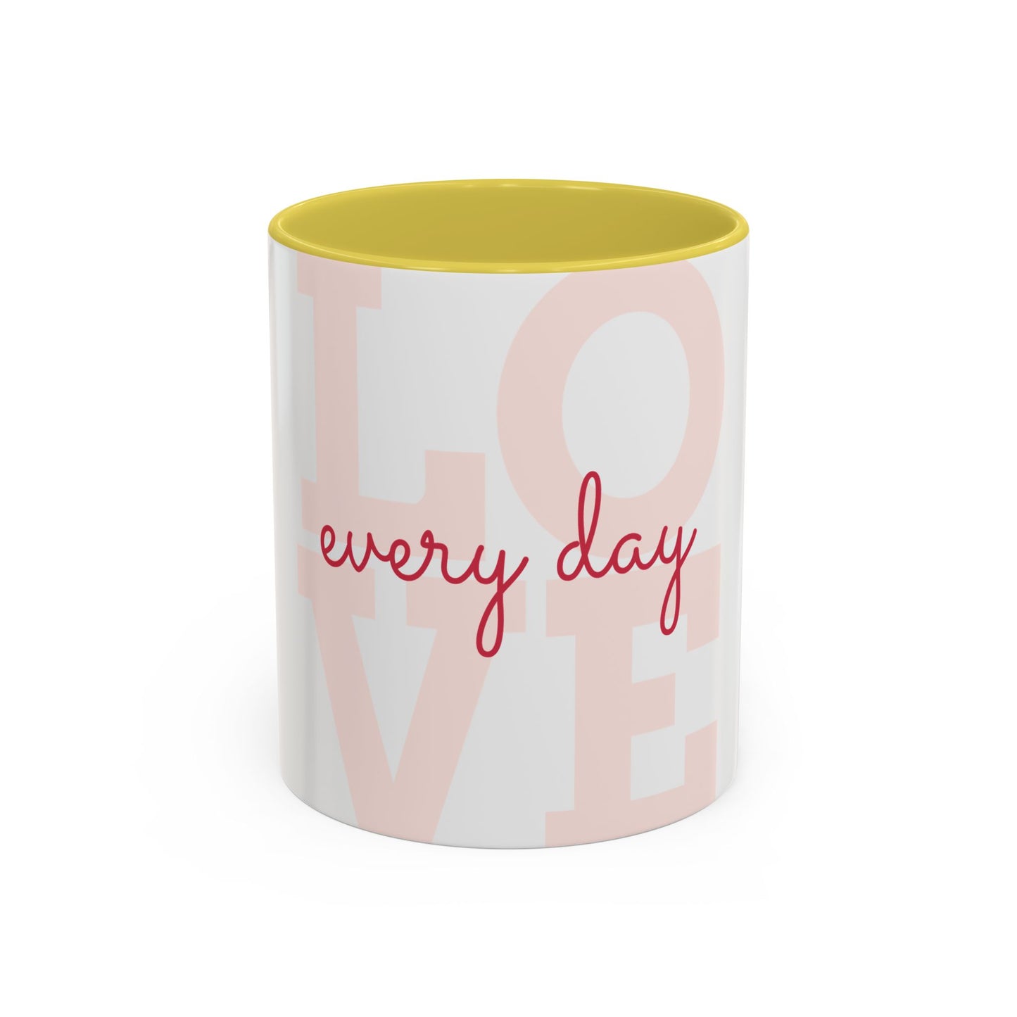 Inspirational Love Mug - Celebrate Every Day with Joy (11oz & 15oz)