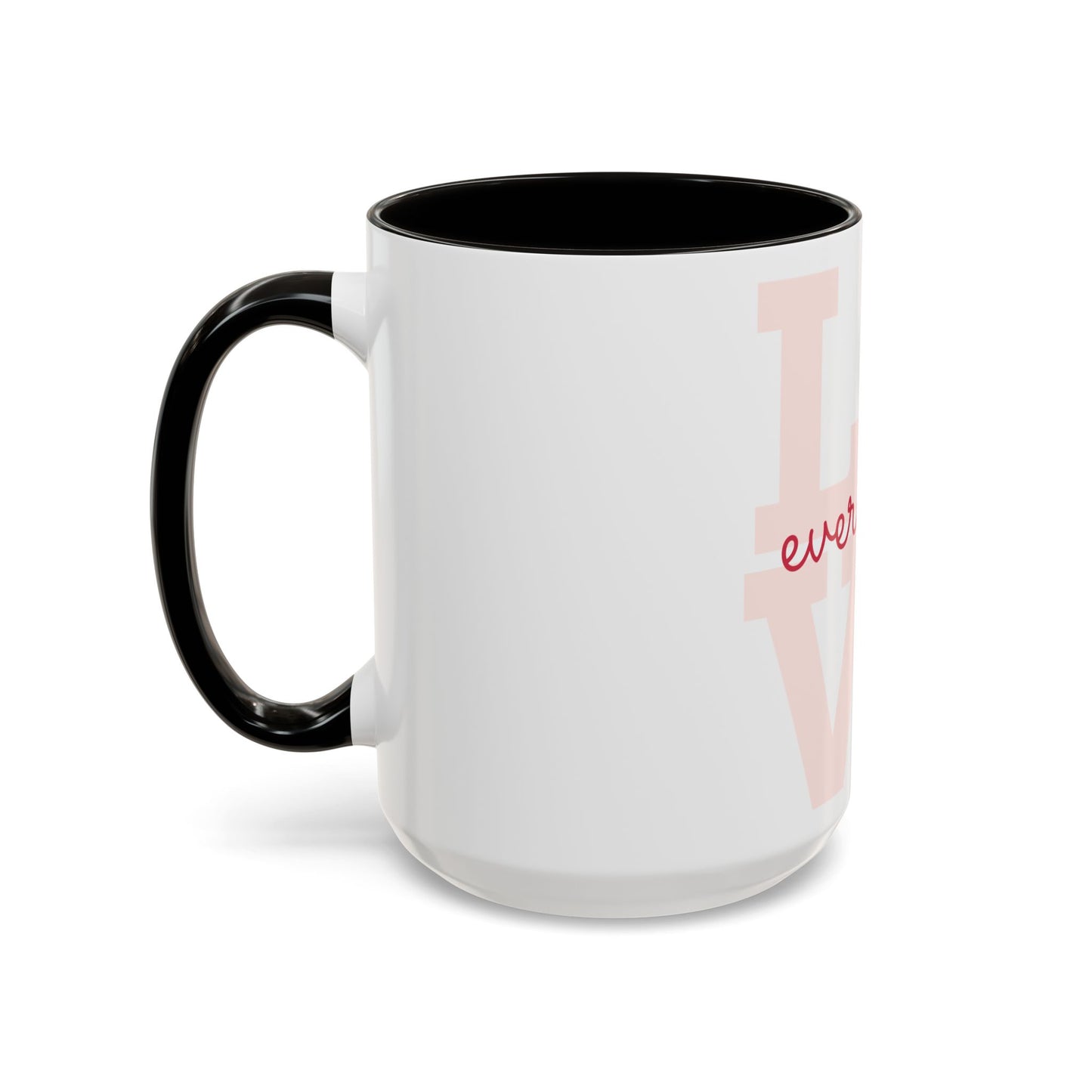 Inspirational Love Mug - Celebrate Every Day with Joy (11oz & 15oz)