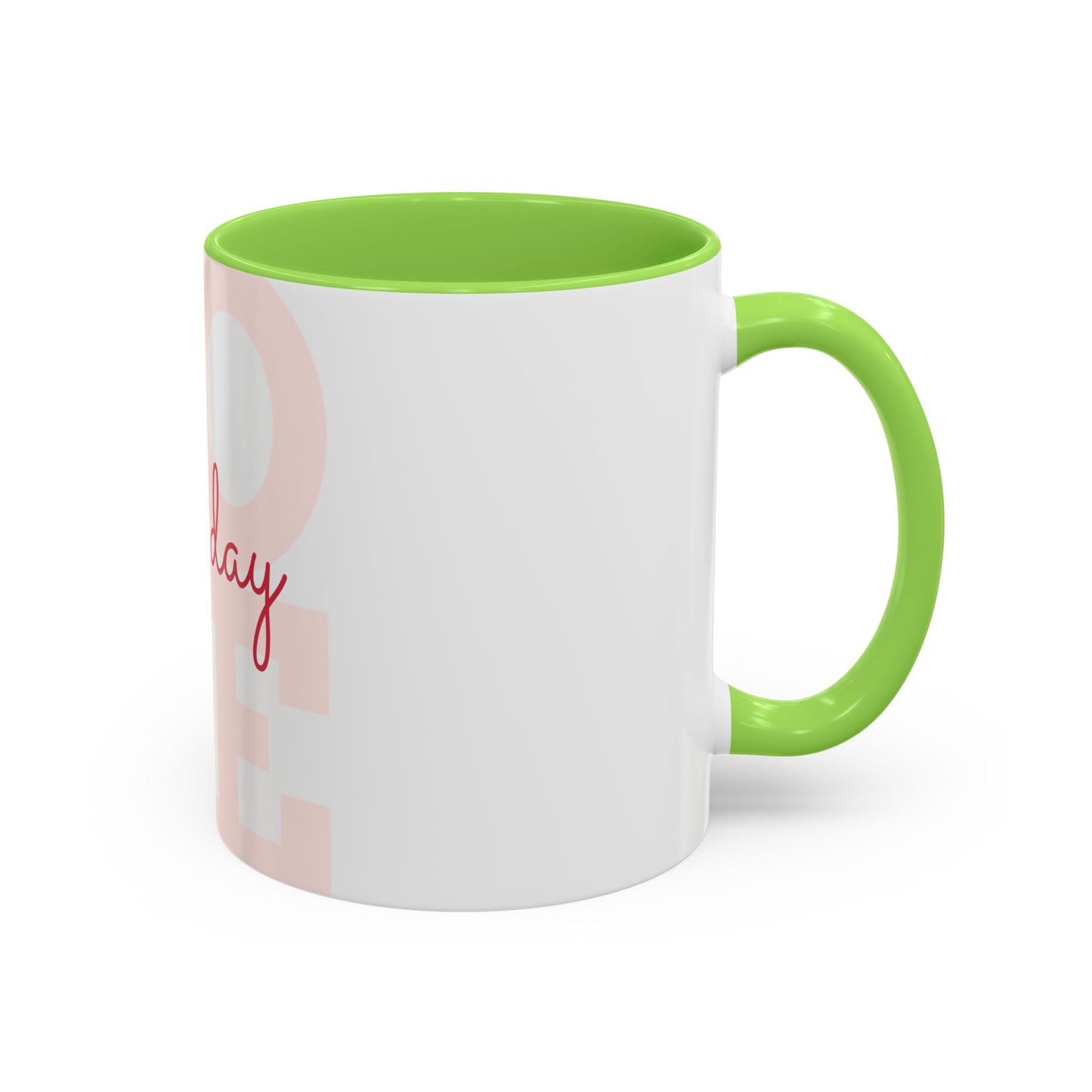 Inspirational Love Mug - Celebrate Every Day with Joy (11oz & 15oz)
